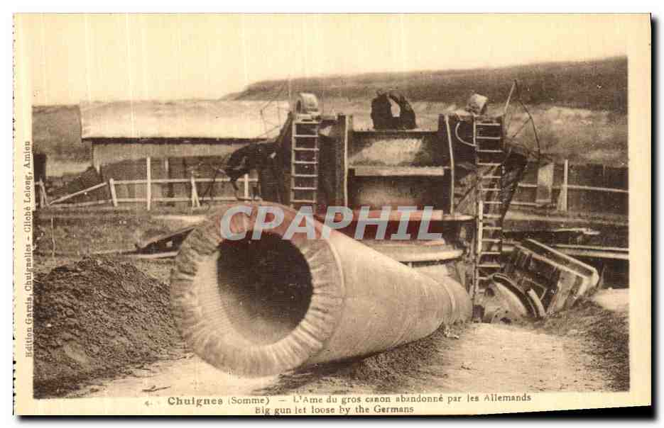 CPA Chuignes Gros Canon abandonne Par Les Allemands Militaria