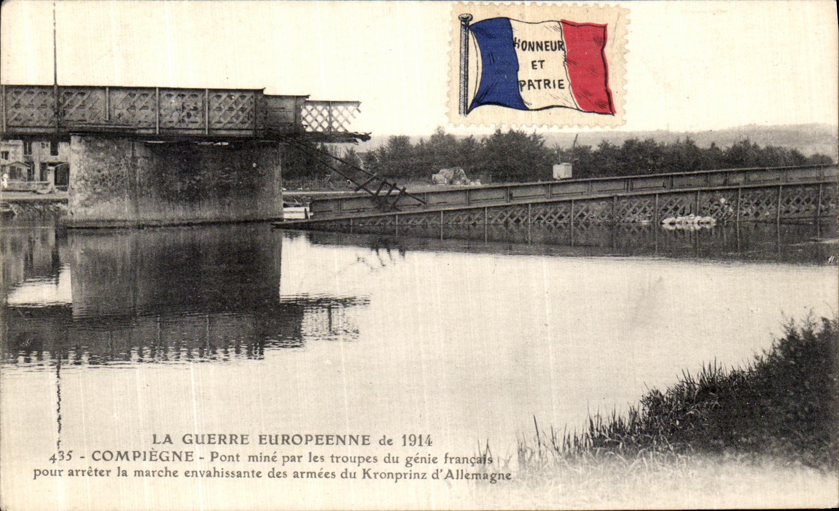 CPA La Guerre Europeenne Compiegne Pont Mine Par les Troupes du genie francais Militaria