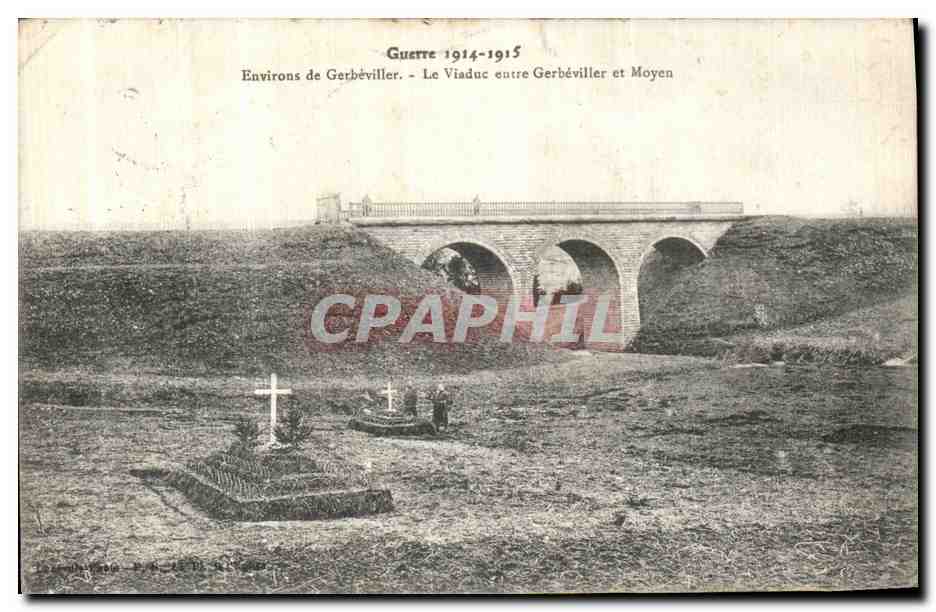 Um Gerbéviller - Der Viadukt zwischen Gerbéviller und Moyen — Krieg 1914-1915