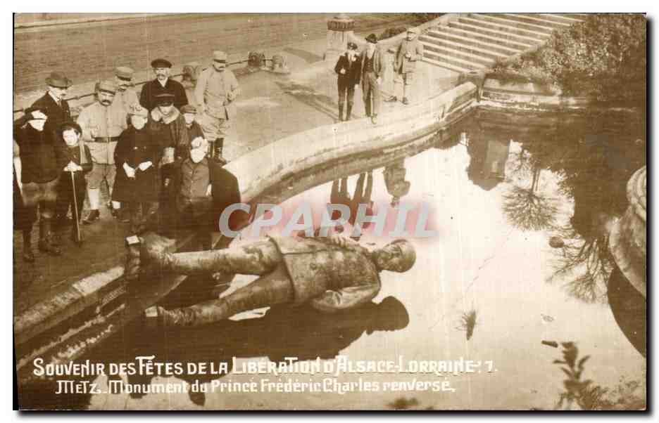 CPA Souvenir Des Fetes De La Liberation Alsace Lorraine Metz Monument du prince Frederic Charles