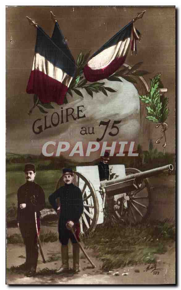 CPA Gloire Au 75 Canon Militaria