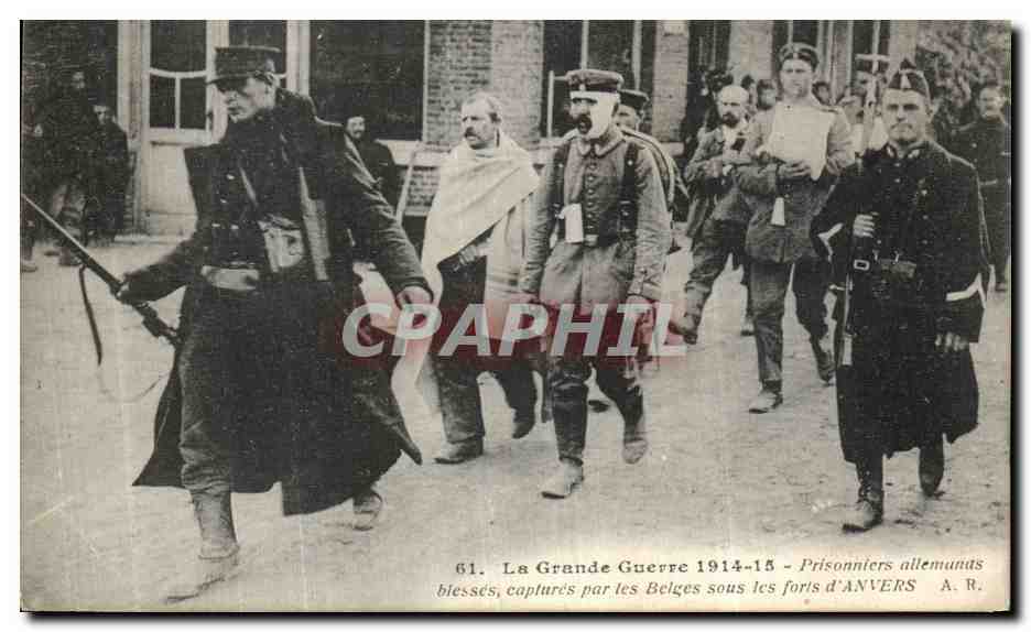CPA La Grande Guerre Prisonniers allemands Blesses par les belges forts d Anvers