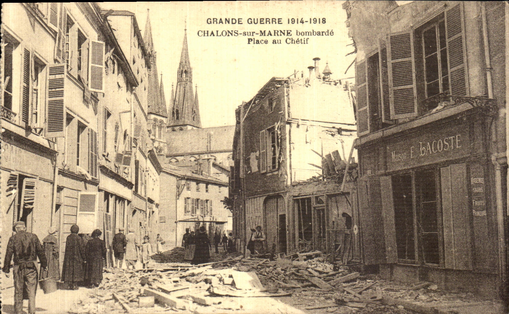 CPA Grande Guerre Chalons sur Marne bombarde Place au Chetif Militaria