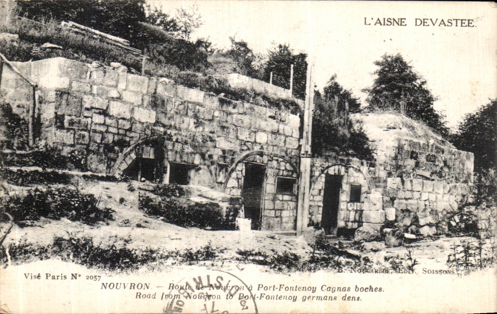 Nouvron — Route de Nouvron à Port-Fontenoy Cagnas boches — L'Aisne devastée