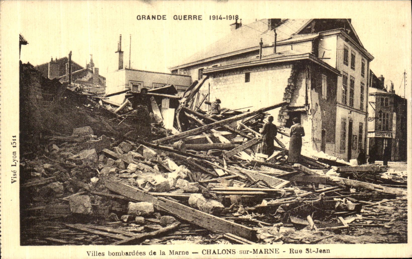Chalons-sur-Marne — Rue St-Jean — dévastation après les bombardements de la Grande Guerre 1914-1918