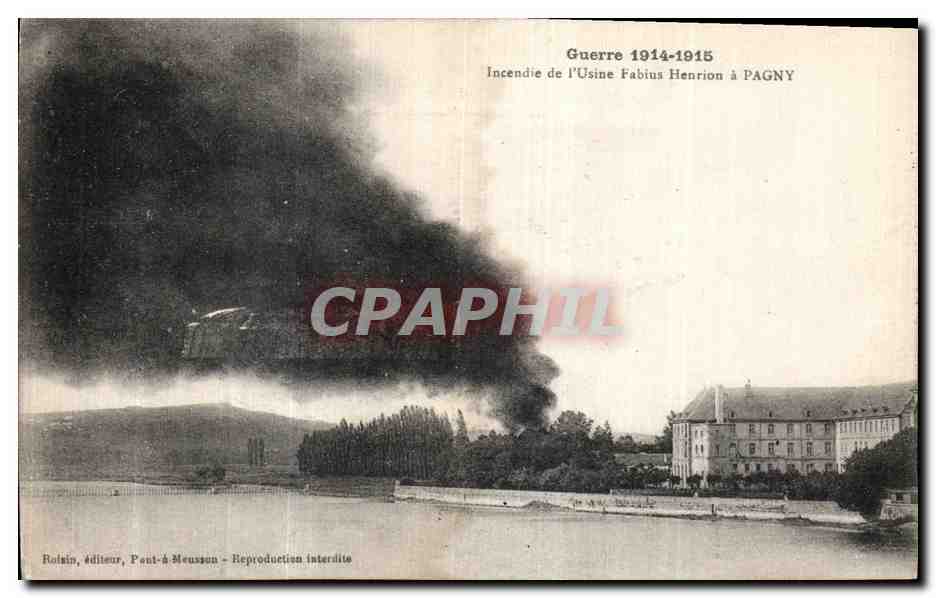 CPA Guerre Incendie de l Usine Fabius Henrion a Pagny Militaria