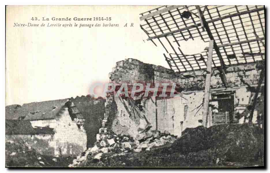 CPA Grande Guerre Notre Dame de Lorette apres le passage des barbares Militaria
