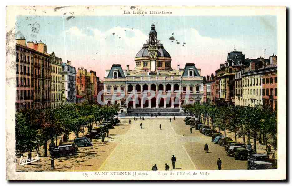 Saint-Étienne (Loire) — Place de l'Hôtel de Ville — La Loire Illustrée, n°45