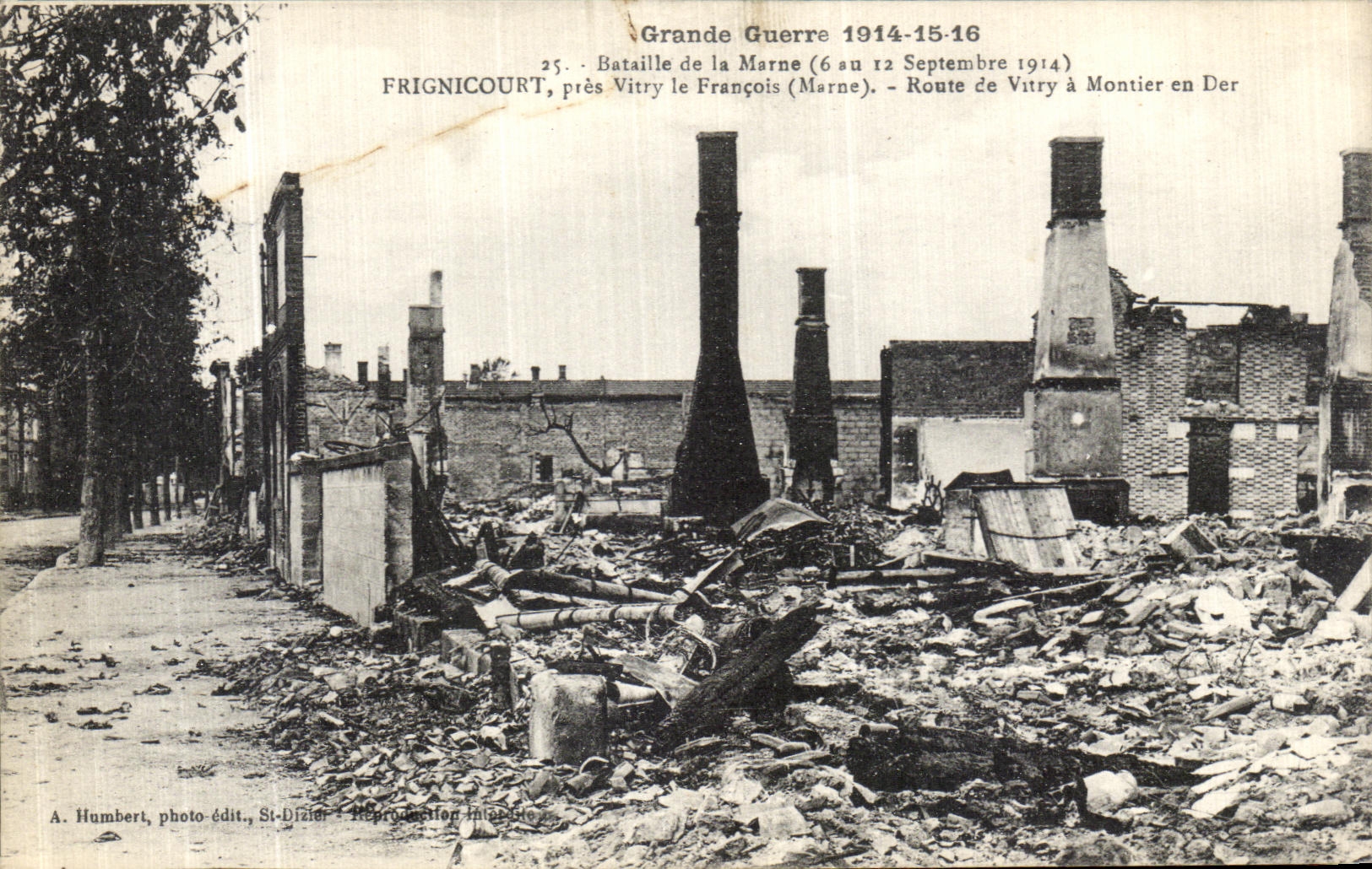 CPA Grande Guerre Bataille de La Marne Frignicourt Pres Vitry le Francois Route de Vitry a Montier en Der Militaria
