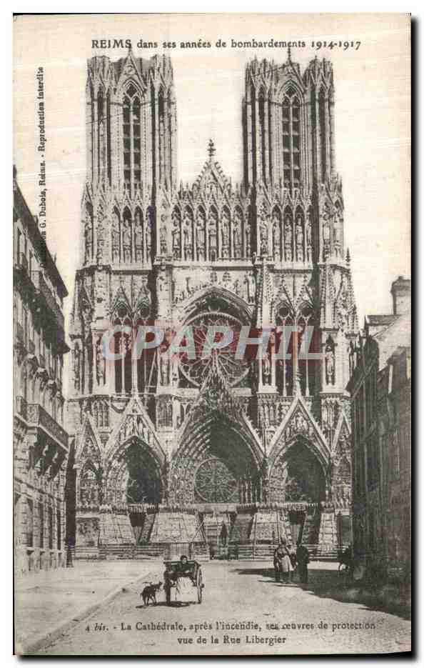 Reims — Cathédrale après l'incendie, vue de la Rue Libergier — Reproduction G. Dubois, Reims