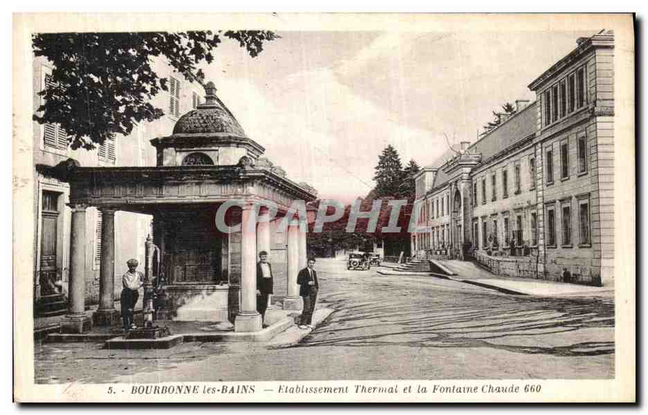 CPA Bourbonne Les Bains Etablissement Thermal et La Fontaine Chaude 