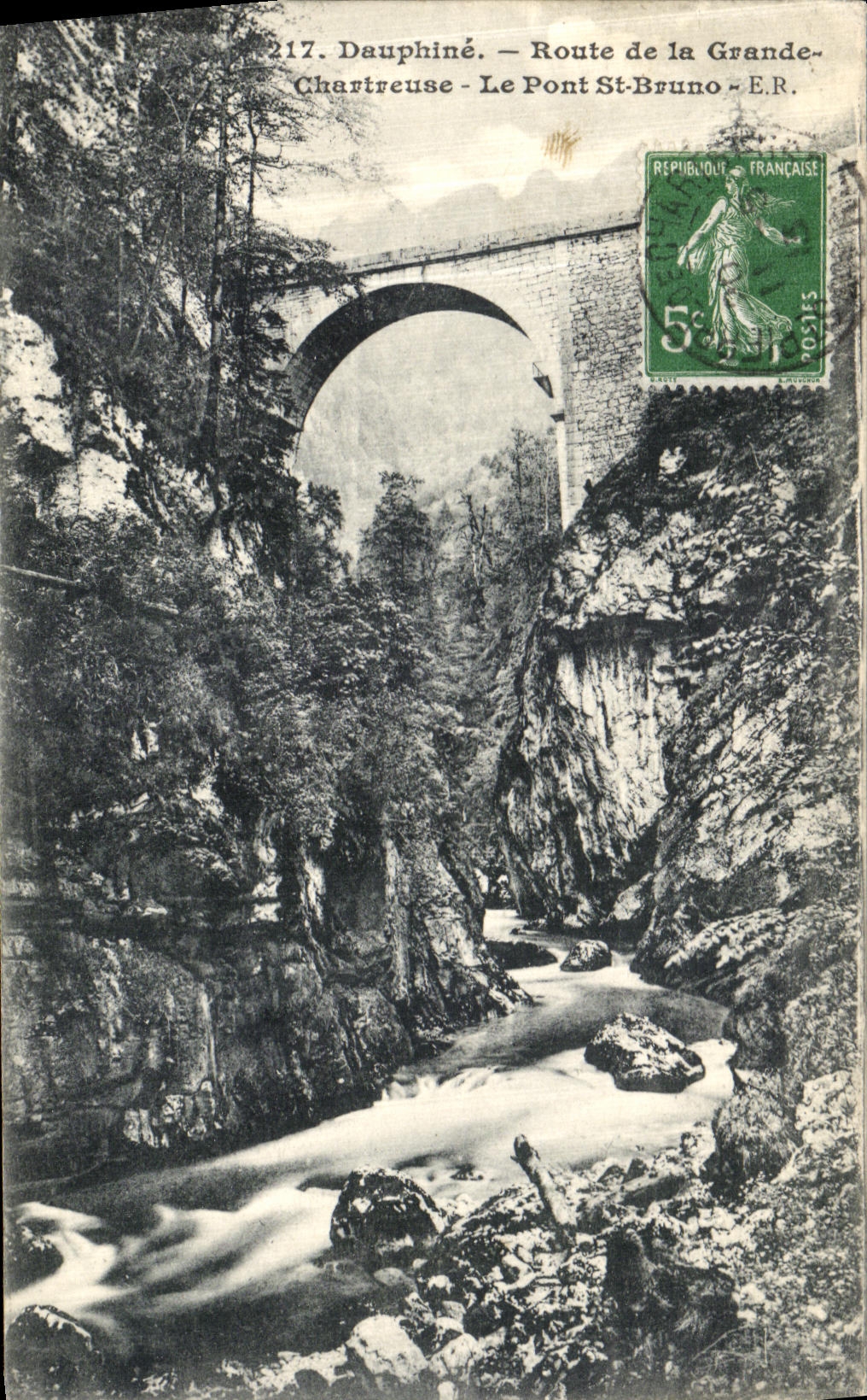Dauphiné — Route de la Grande-Chartreuse — Le Pont St-Bruno — E.R. n°217