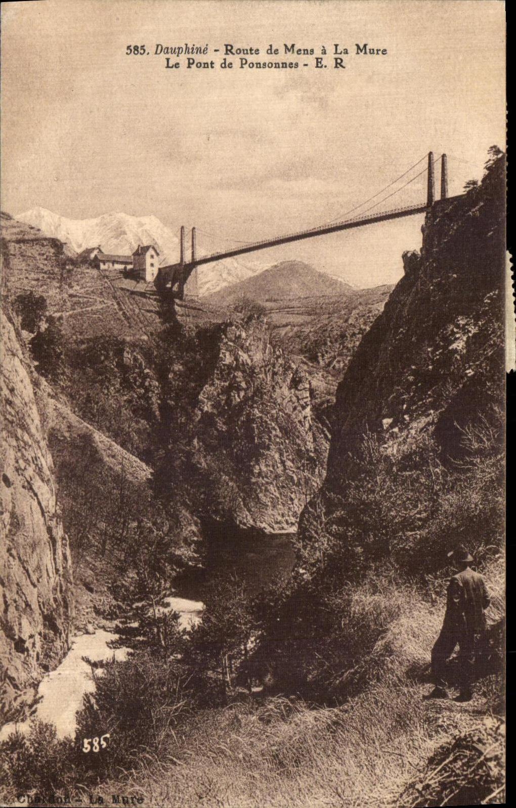 Le Pont de Ponsonnes — Dauphiné, Route de Mens à La Mure — Éditeur E. R. n° 585