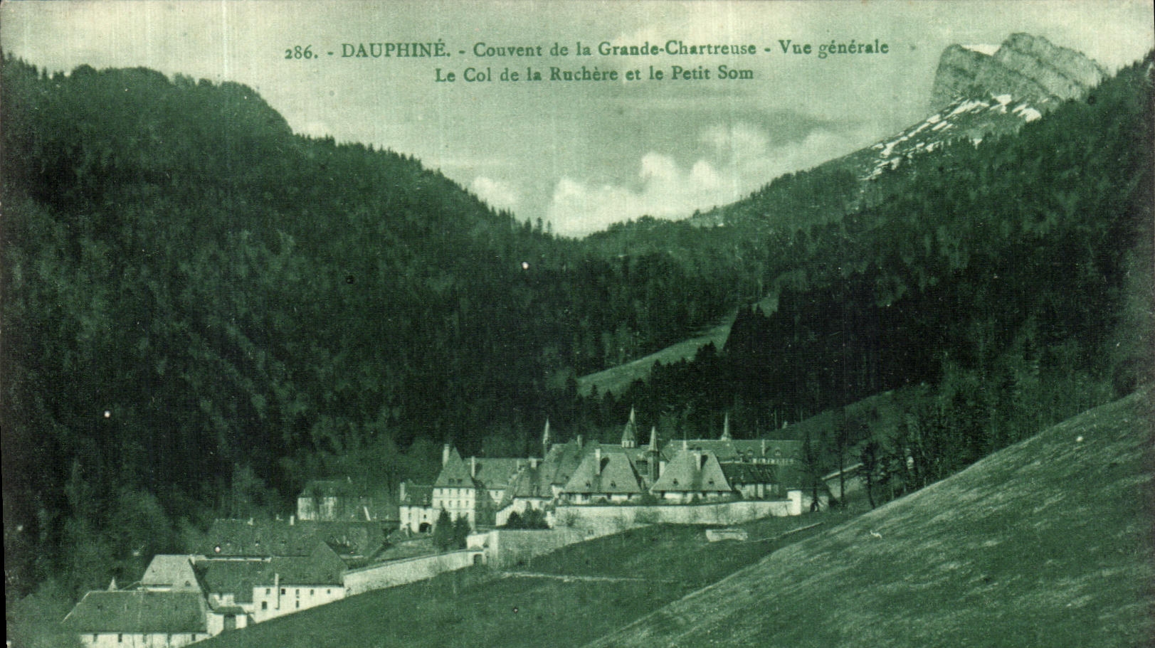 Dauphiné - Couvent de la Grande-Chartreuse - Vue générale Le Col de la Ruchère et le Petit Som