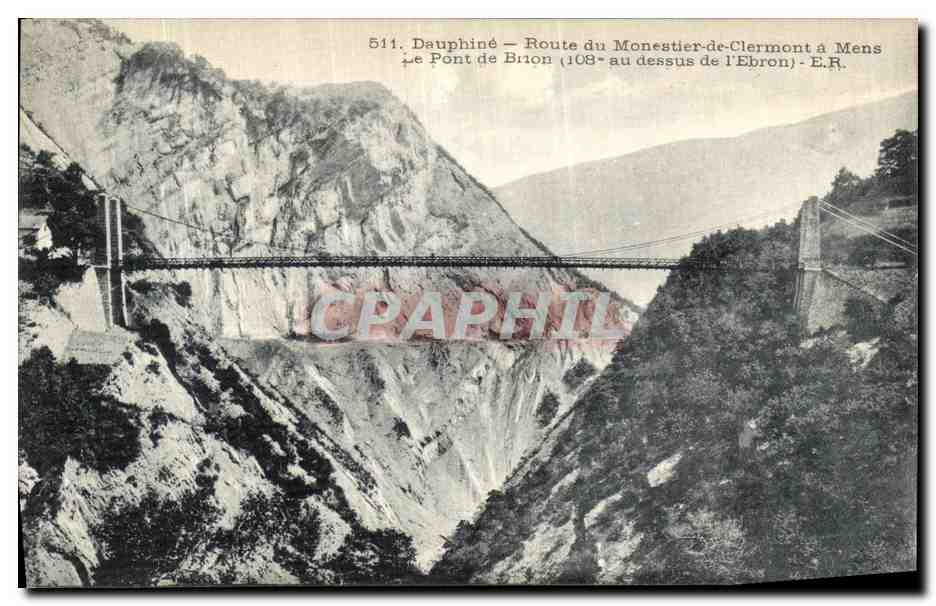 Le Pont de Biron — Dauphiné — Route du Monestier-de-Clermont à Mens — E.R.