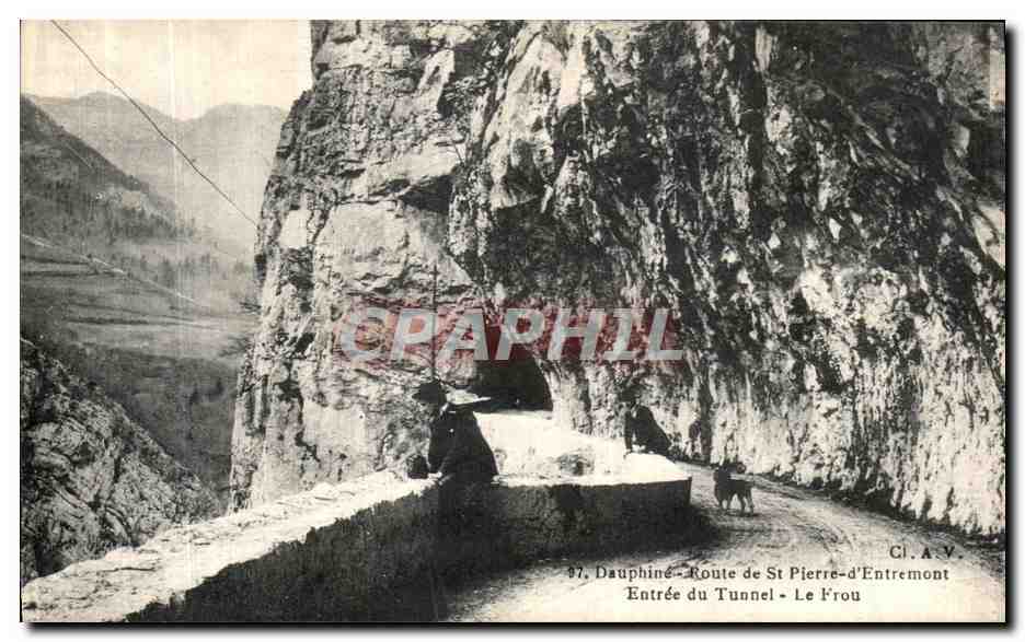 Entrée du Tunnel - Le Frou - Dauphiné - Route de St Pierre-d'Entremont — Cl.A.V. n°97