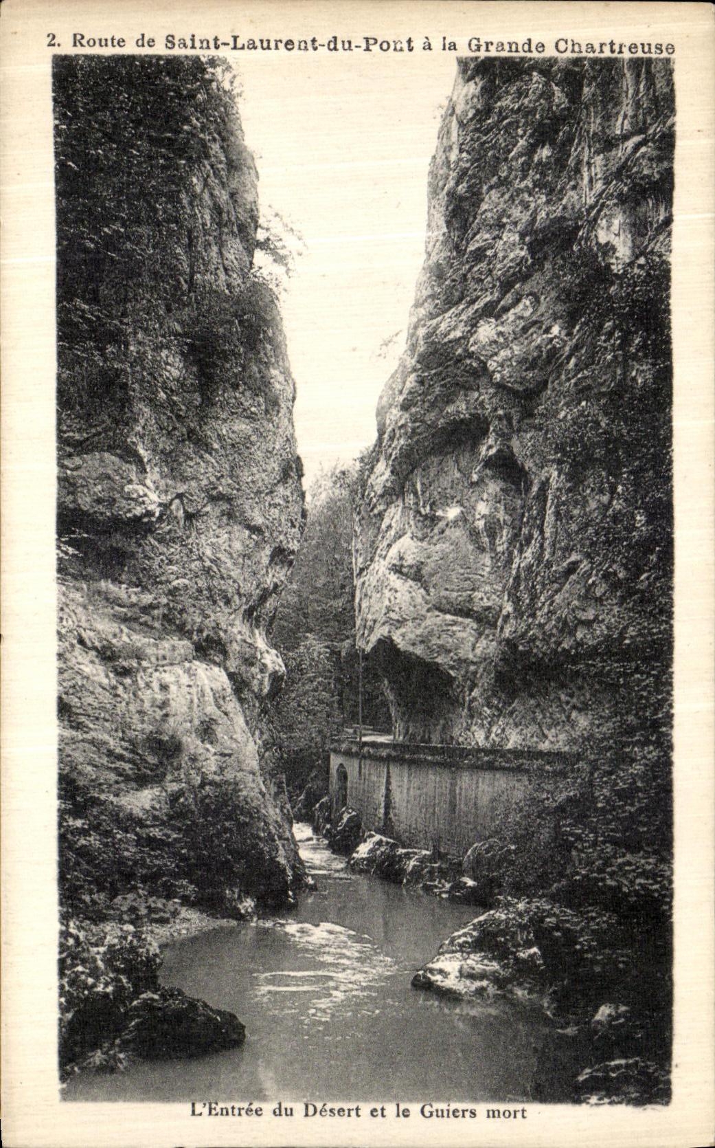 Entrée du Désert et le Guiers mort — Route de Saint-Laurent-du-Pont à la Grande Chartreuse — Éditeur : Chalon-Perros