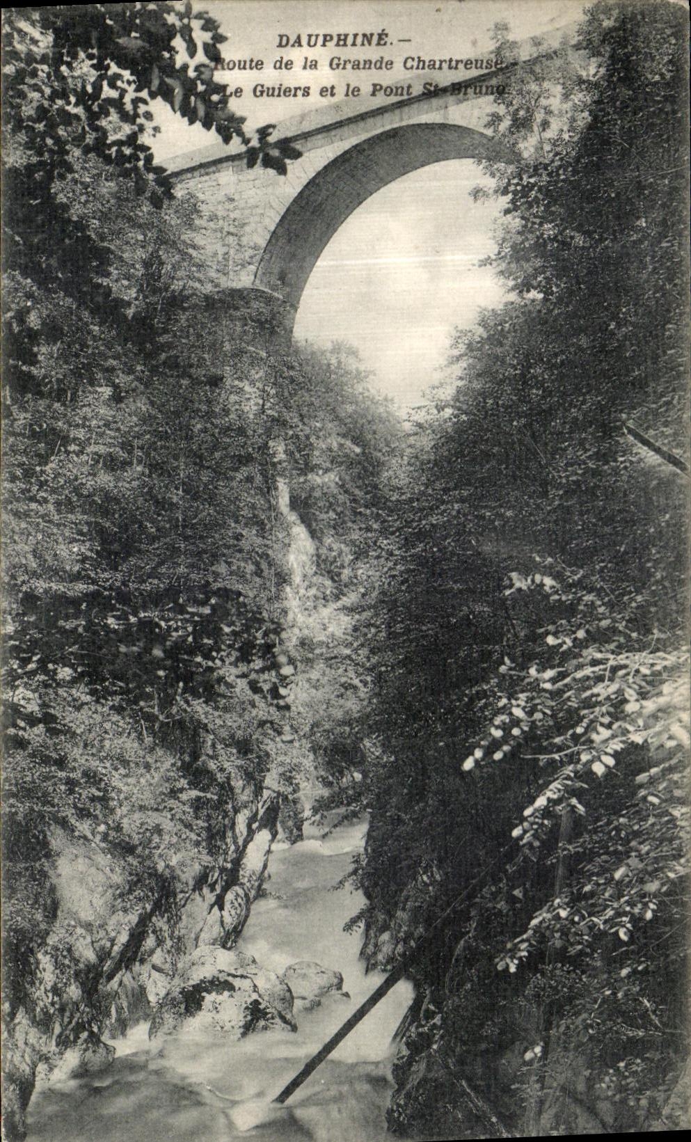 Dauphiné — Route de la Grande Chartreuse — Le Guiers et le Pont St-Brune