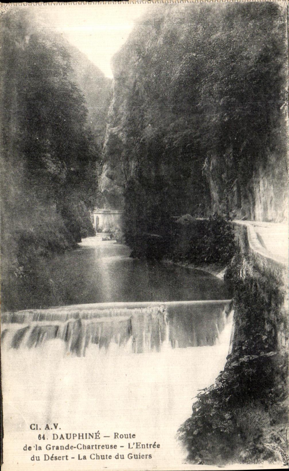 La Chute du Guiers — Entrée du Désert — Route de la Grande-Chartreuse — CI.A.V. 64. DAUPHINÉ