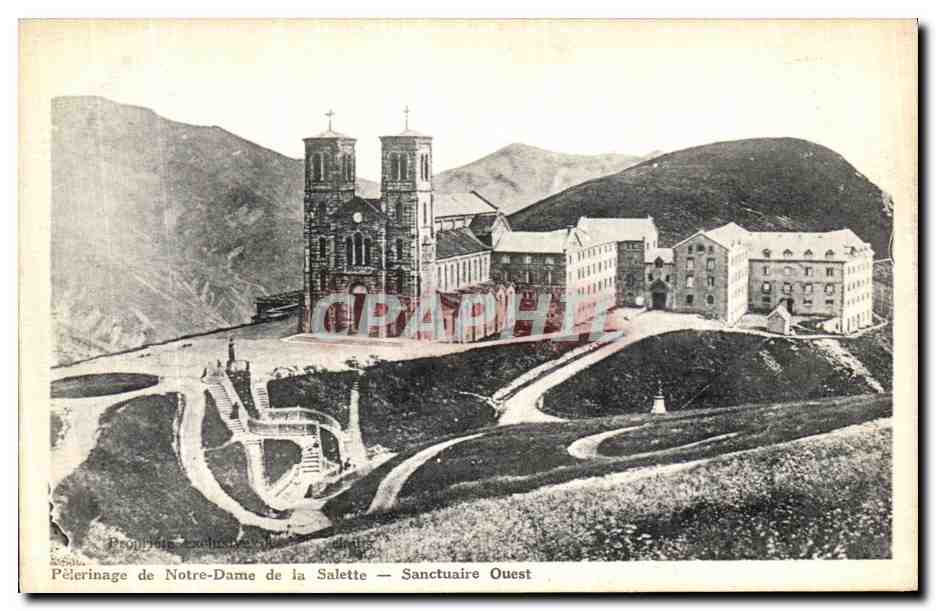 Pèlerinage de Notre-Dame de la Salette — Sanctuaire Ouest — Éditeur : Propriété exclusive de la Salette