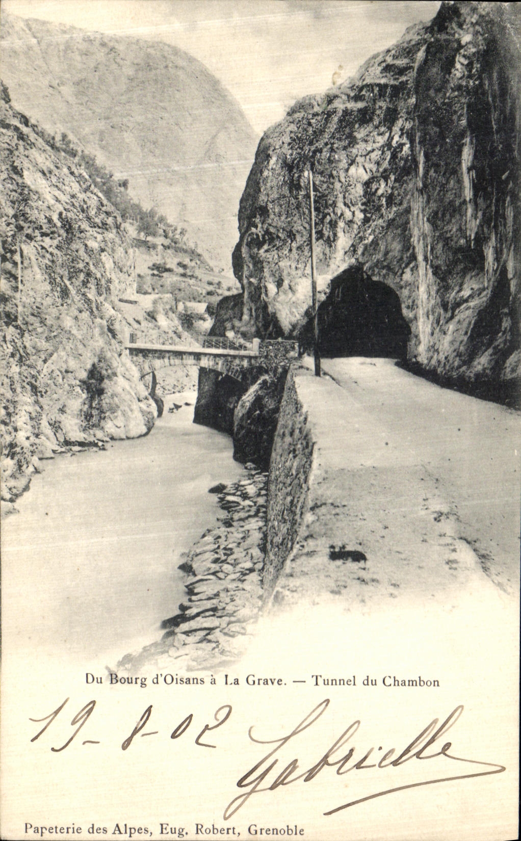 Von Bourg d'Oisans nach La Grave — Tunnel von Chambon — Papeterie des Alpes, Eug. Robert, Grenoble