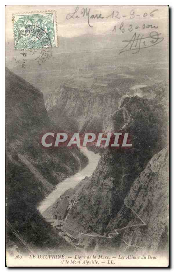 Le Dauphiné — Ligne de la Mure — Les Abîmes du Drac et le Mont Aiguille — L.L. — n°469