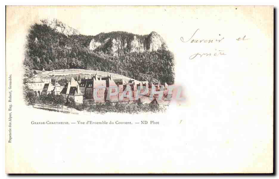 Grande-Chartreuse — Vue d'Ensemble du Couvent — Papatarie des Alpes, Eng. Robert, Grenoble