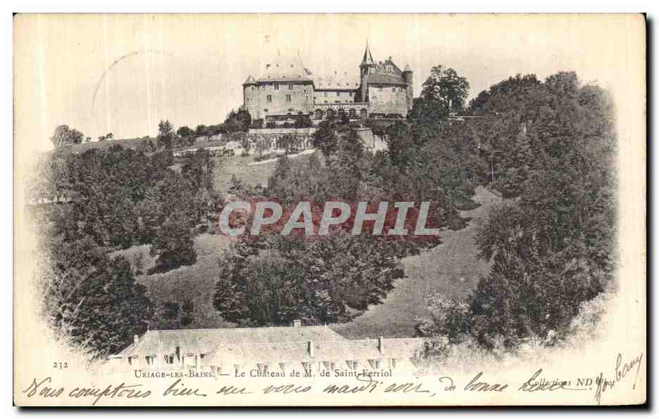 Uriage-les-Bains — Le Château de M. de Saint-Ferriol — Éditeur ND G. Bany, n° 232