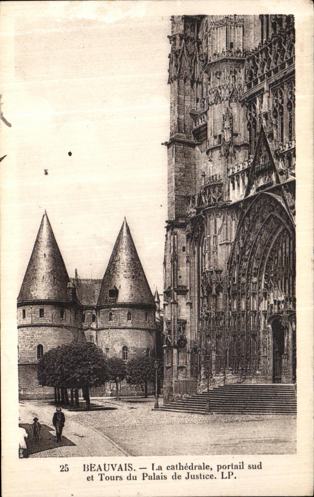 Beauvais — La cathédrale, portail sud et Tours du Palais de Justice. LP. — n°25