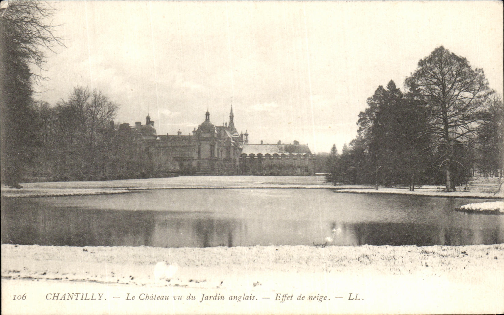 Chantilly — Le Château vu du Jardin anglais — Effet de neige — LL. — N° 106