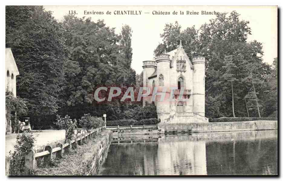 CPA Environs de Chantilly Chateau de la Reine Blanche
