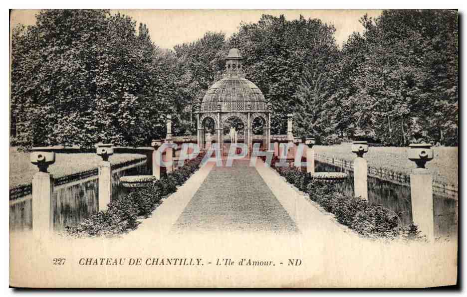 Château de Chantilly — L'Île d'Amour — éditeur ND, n° 227