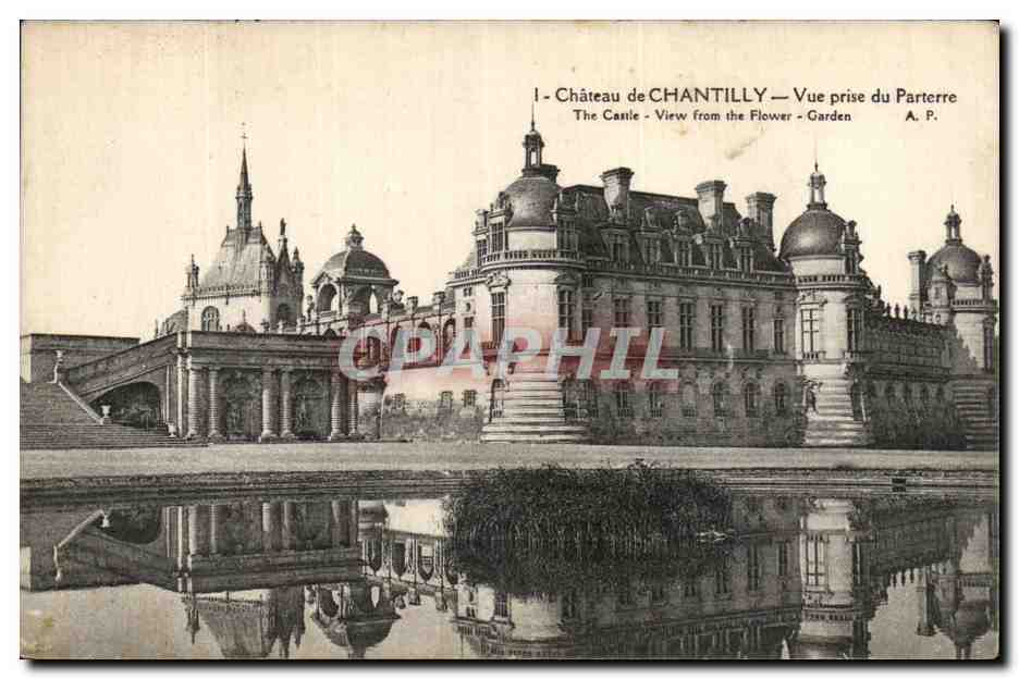 CPA Chateau De Chantilly Vue Prise du parterre 