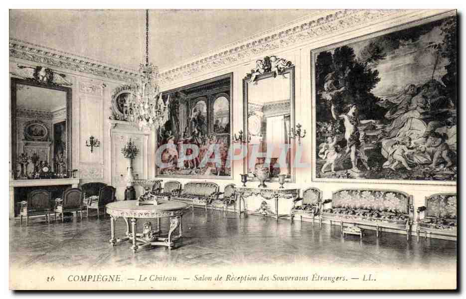 Compiègne — Le Château — Salon de Réception des Souverains Étrangers — LL.