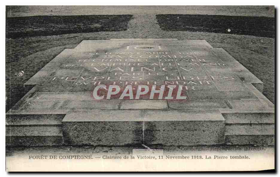 Forêt de Compiègne — Clairière de la Victoire — Pierre tombale — Éditeur : J. Demequin, Compiègne