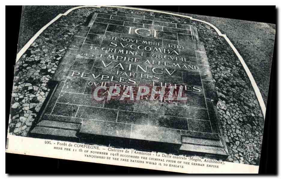 CPA Foret de Compiegne Clairiere de l armistice Militaria