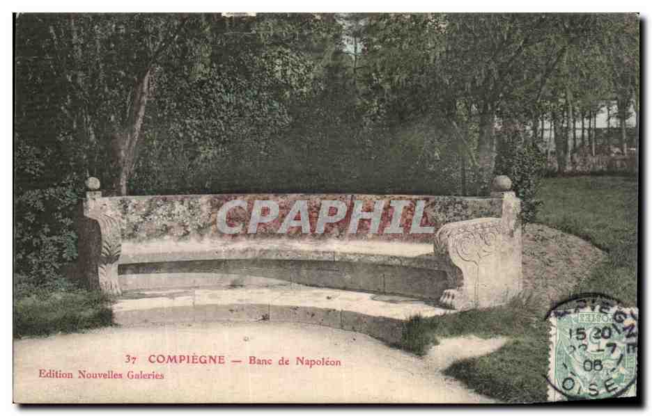 Compiègne — Banc de Napoléon — Edition Nouvelles Galeries
