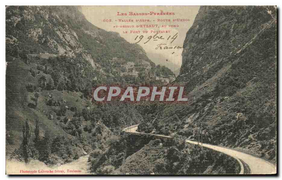 Les Basses-Pyrénées — Vallée d'Aspe, Route d'Urdos, au fond le Fort du Portalet — Phototypie Labouche frères, Toulouse