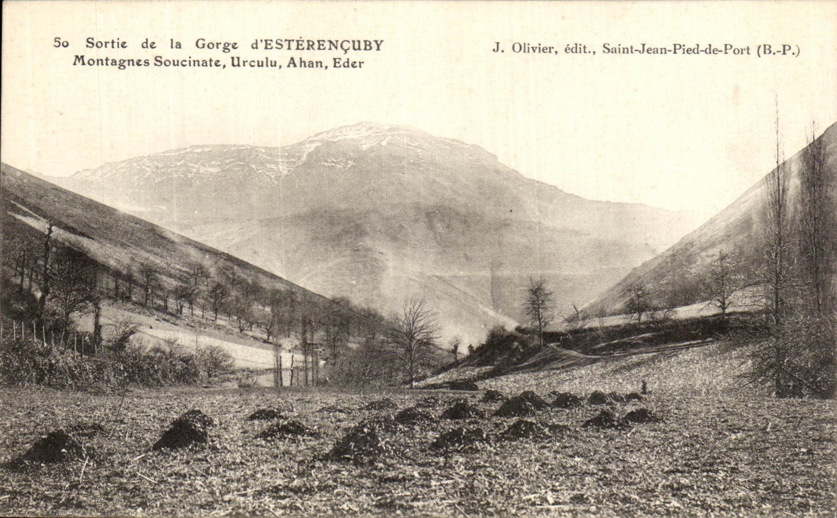 Ausgang der Schlucht ESTÉRENÇUBY — Berge Soucinate, Urculu, Ahan, Eder — J. Olivier, Verlag, Saint-Jean-Pied-de-Port (B.P.)