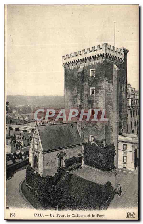 CPA Pau La Tour Le Chateau et Le Pont 