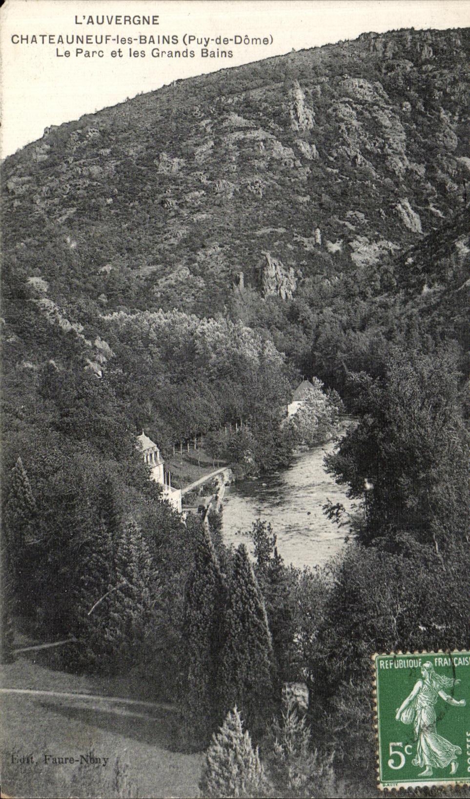 Châteauneuf-les-Bains (Puy-de-Dôme) — Le Parc et les Grands Bains — Édit. Faure-Nony
