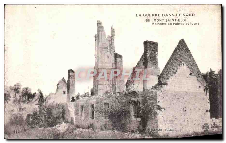 CPA Le Guerre Le Nord Mont Saint Eloi Maisons En Ruines et Tours Militaria 