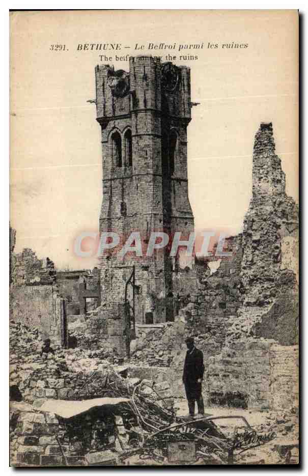 CPA Bethune Le Beffroi Parmi Les Ruines Militaria 