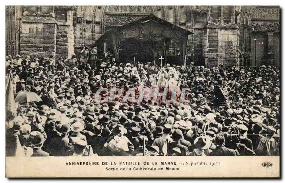 Anniversaire de la Bataille de la Marne — 6 Septembre 1917 — Sortie de la Cathédrale de Meaux — B.D.P. (éditeur)