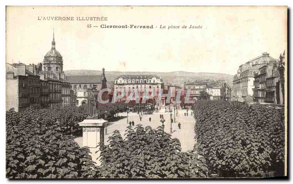 Clermont-Ferrand - La place de Jaude — L'Auvergne Illustrée, n°45