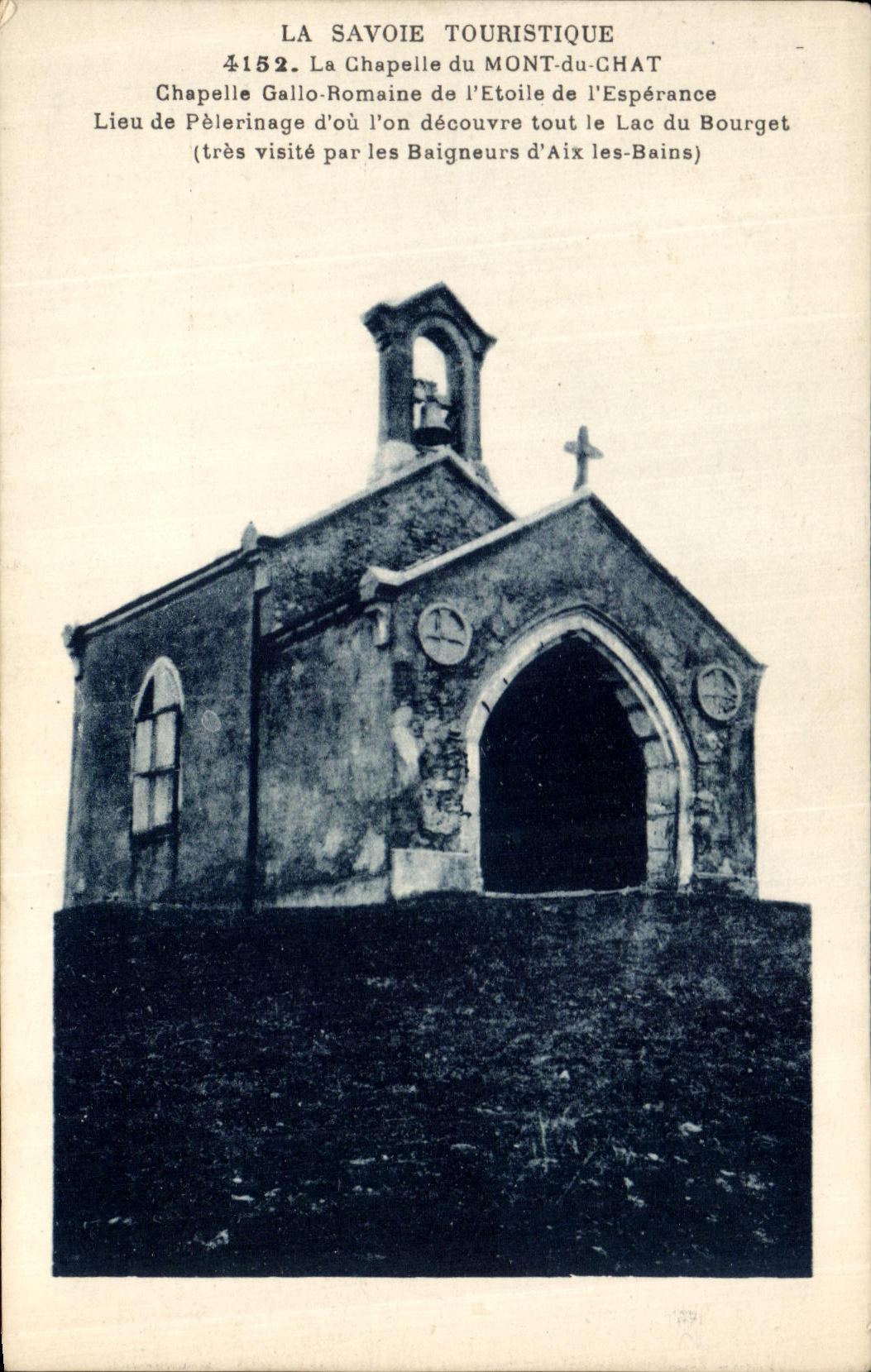 CPA La Savoie Touristique La Chapelle du Mont du Chat Chapelle gallo romaine de l etoile de l Esperance 