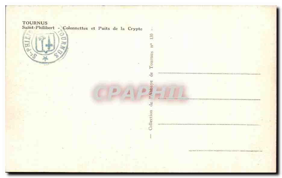 Tournus - Saint-Philibert - Colonnettes et Puits de la Crypte — Collection de l'Abbaye de Tournus n° 130 — Reverso