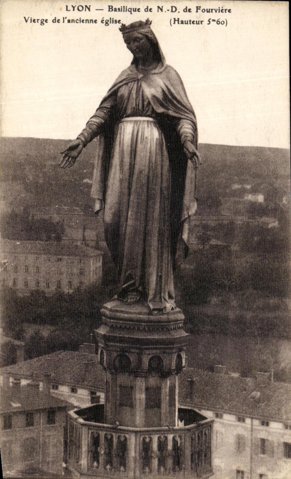LYON — Basilica of N.-D. de Fourvière — Virgin of the old church (Height 5m60)