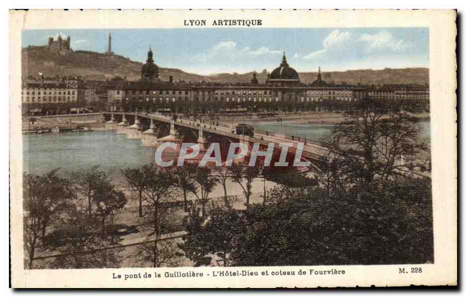 Lyon Artistique — Le pont de la Guillotière, l'Hôtel-Dieu et le coteau de Fourvière — M. 228