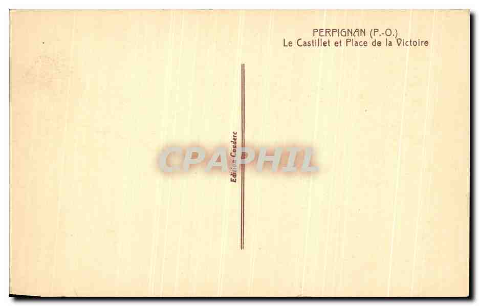 CPA Perpignan Le Castillet et Place de La Victoire  — Rückseite